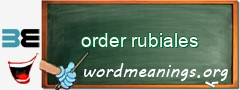 WordMeaning blackboard for order rubiales